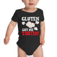 Gluten Got Me Tootin Wheat Barley Free Joke Baby Bodysuit | Artistshot