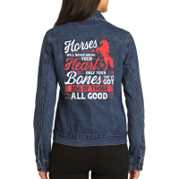 Horses Will Never Break Your Heart T Shirt Ladies Denim Jacket | Artistshot