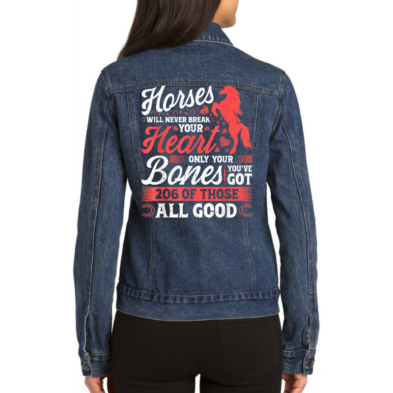 Horses Will Never Break Your Heart T Shirt Ladies Denim Jacket by pearleql2katnik | Artistshot