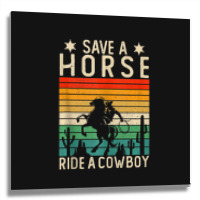 Horse Riding Adult Joke Save A Horse Ride A Cowboy Metal Print Square | Artistshot