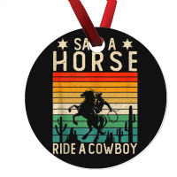 Horse Riding Adult Joke Save A Horse Ride A Cowboy Ornament | Artistshot