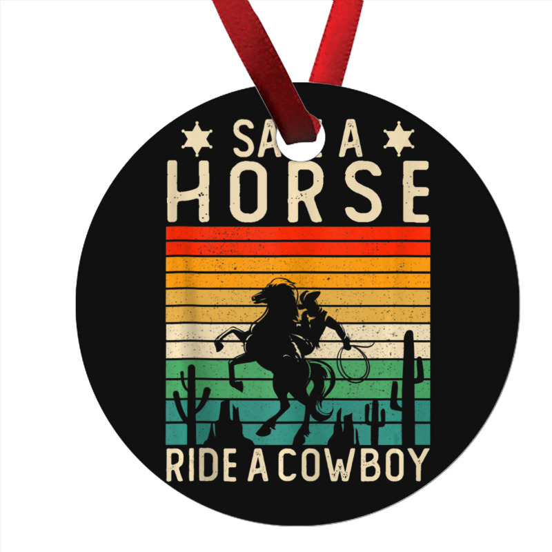 Horse Riding Adult Joke Save A Horse Ride A Cowboy Ornament | Artistshot