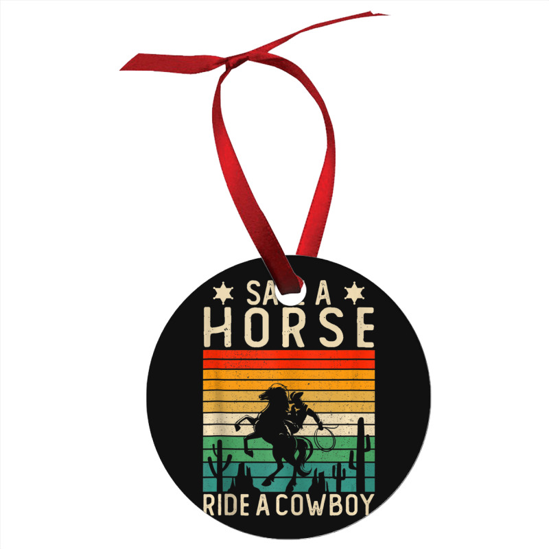 Horse Riding Adult Joke Save A Horse Ride A Cowboy Ornament | Artistshot