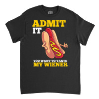 Hot Dog Sausage Joke Pun Bread Fast Food Classic T-shirt | Artistshot