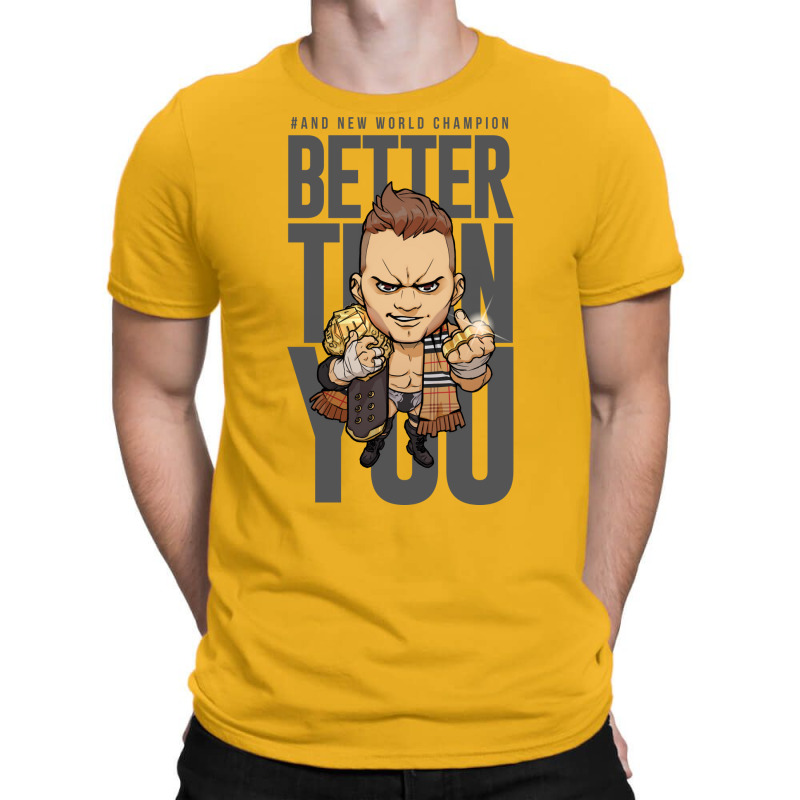 Better Than You Green T-shirt | Artistshot