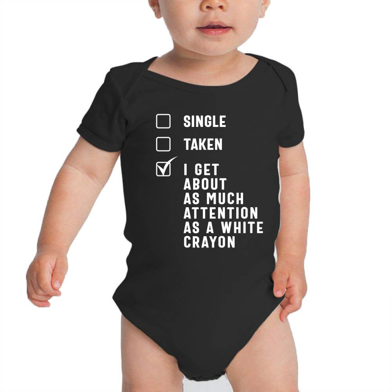 Single Taken White Crayon Baby Bodysuit | Artistshot