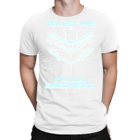 Trust Me! T-shirt | Artistshot