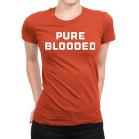 Anti Vaccine Mandate Pure Blooded Medical Freedom To Choose Ladies Fitted T-shirt | Artistshot