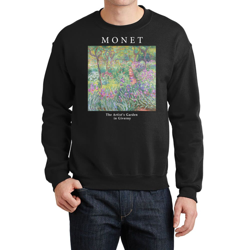 Claude Monet's The Artist's Garden At Giverny Art Lover T Shirt Crewneck Sweatshirt by javauxswar | Artistshot