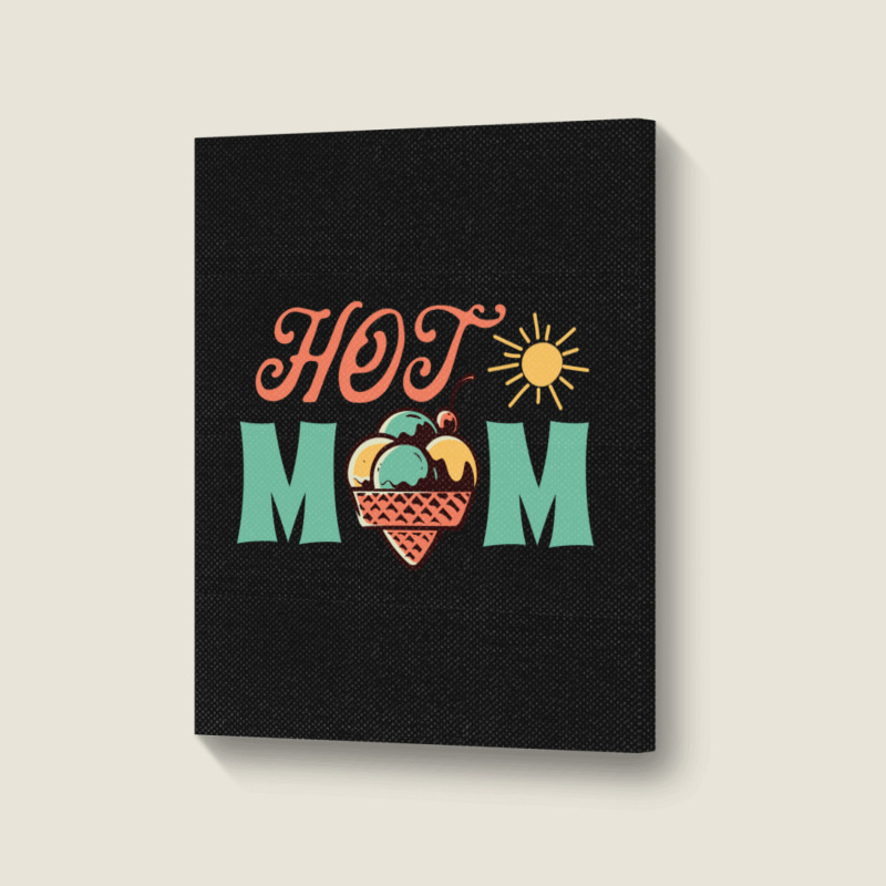 Hot Mom Summer Portrait Canvas Print | Artistshot