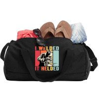 Limited Edition Vintage Welder I Welded It Helded Funny Welding Duffel Bag | Artistshot