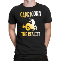 Capricorn The Realist T-shirt | Artistshot