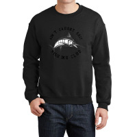 Fisherman Ain't Caught Shit Fishing Club Joke Crewneck Sweatshirt | Artistshot