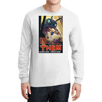 Sci Fi Them Bugs Are Eating My Girl Friend Movie Long Sleeve Shirts | Artistshot