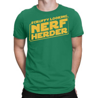 Scruffy Looking Nerf Herder T-shirt | Artistshot