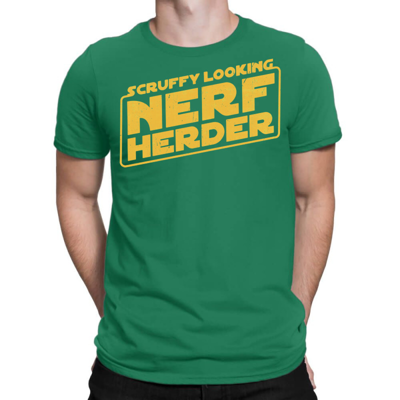 Scruffy Looking Nerf Herder T-shirt | Artistshot