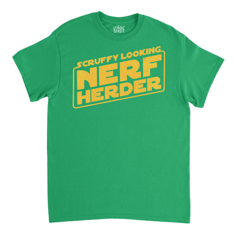 Scruffy Looking Nerf Herder Classic T-shirt | Artistshot