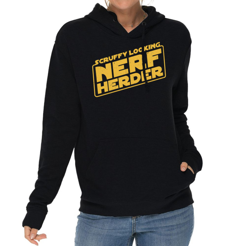 Scruffy Looking Nerf Herder Lightweight Hoodie | Artistshot