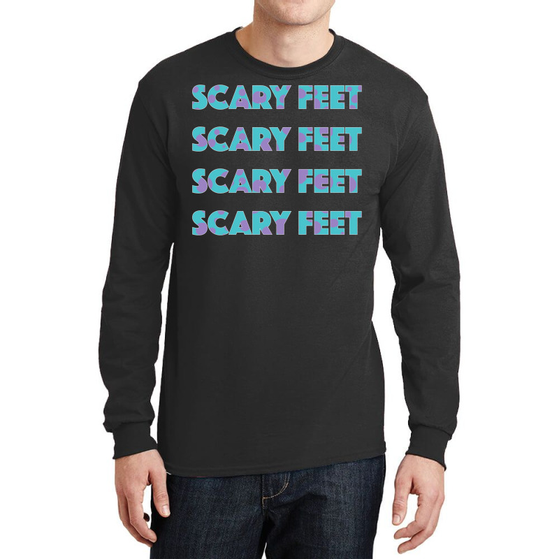 Sulley Scary Feet Monsters Inc Text Long Sleeve Shirts | Artistshot