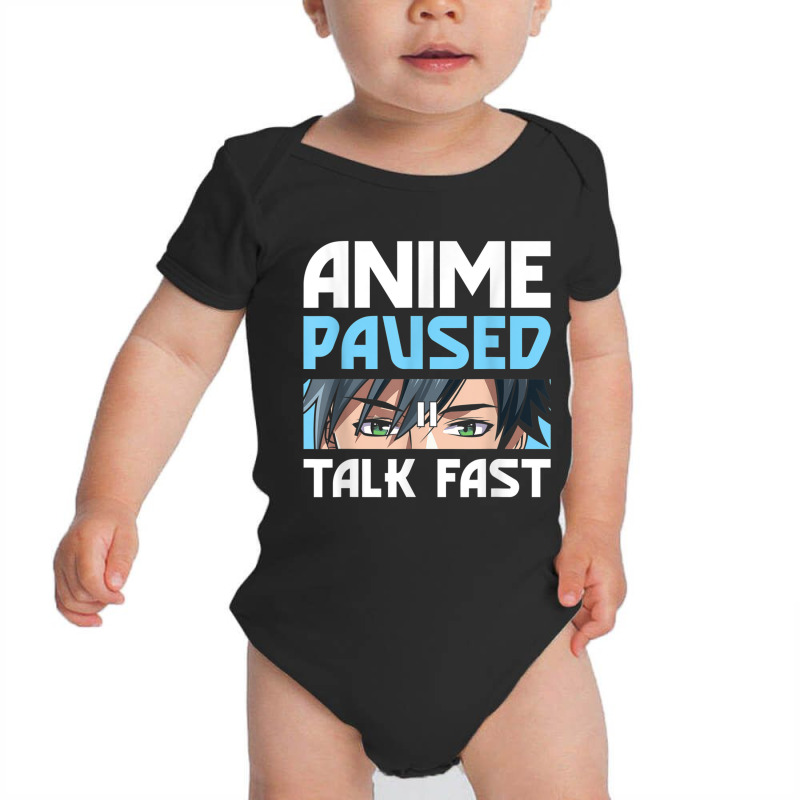 Anime Paused Talk Fast For Japanese Streetwear Fans T Shirt Baby Bodysuit | Artistshot