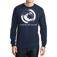 I Can Do This All Day 1 Long Sleeve Shirts | Artistshot