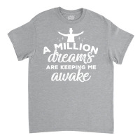 The Greatest Showman A Million Dreams Classic T-shirt | Artistshot