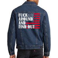 Fuck Around And Find Out American Usa Flag Funny T Shirt Men Denim Jacket | Artistshot