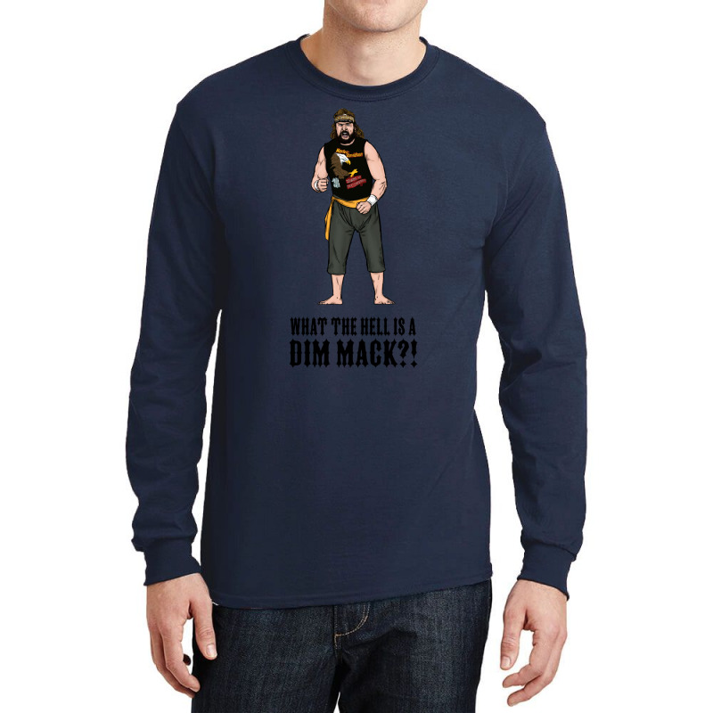 What The Hell Is A Dim Mack! Long Sleeve Shirts by hadjeraramedv | Artistshot