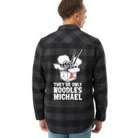 They're Only Noodles Michael Flannel Shirt | Artistshot