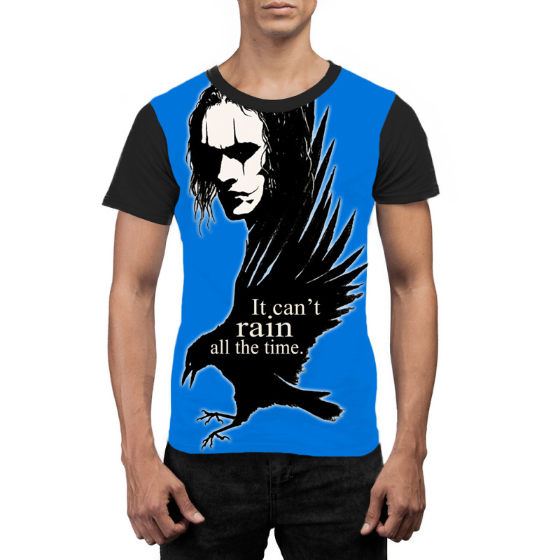 It Can't Rain All The Time Graphic T-shirt | Artistshot