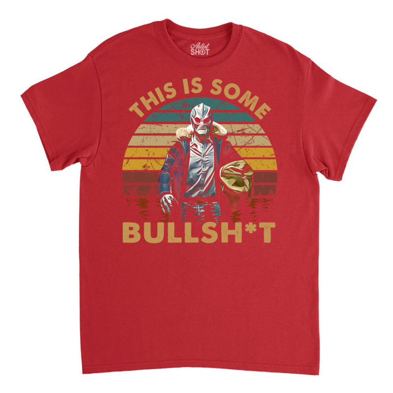 Vintage Design This Is Some Bullsht Classic T-shirt | Artistshot