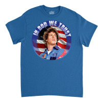 In Rod We Trust Classic T-shirt | Artistshot