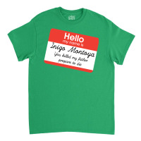 Hello My Name Is Inigo Montoya Classic T-shirt | Artistshot