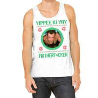 Yippee Ki Yay Motherfcker Tank Top | Artistshot