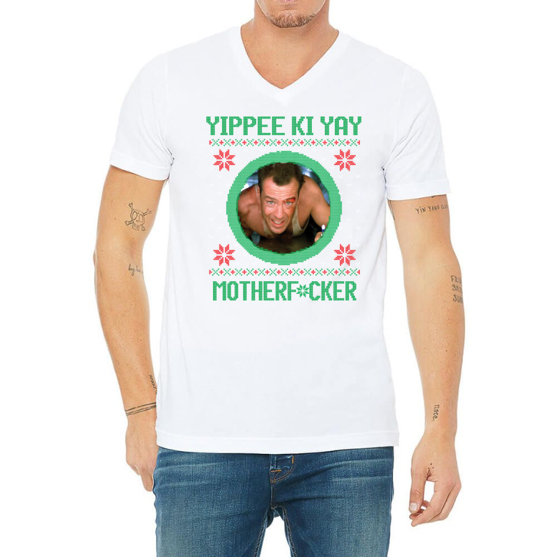 Yippee Ki Yay Motherfcker V-neck Tee | Artistshot