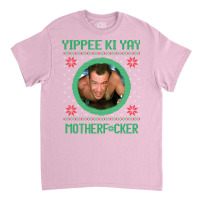 Yippee Ki Yay Motherfcker Classic T-shirt | Artistshot