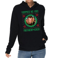 Yippee Ki Yay Motherfcker Lightweight Hoodie | Artistshot