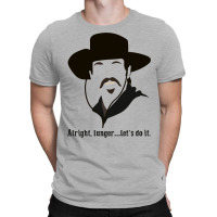 Tombstone Alright T-shirt | Artistshot