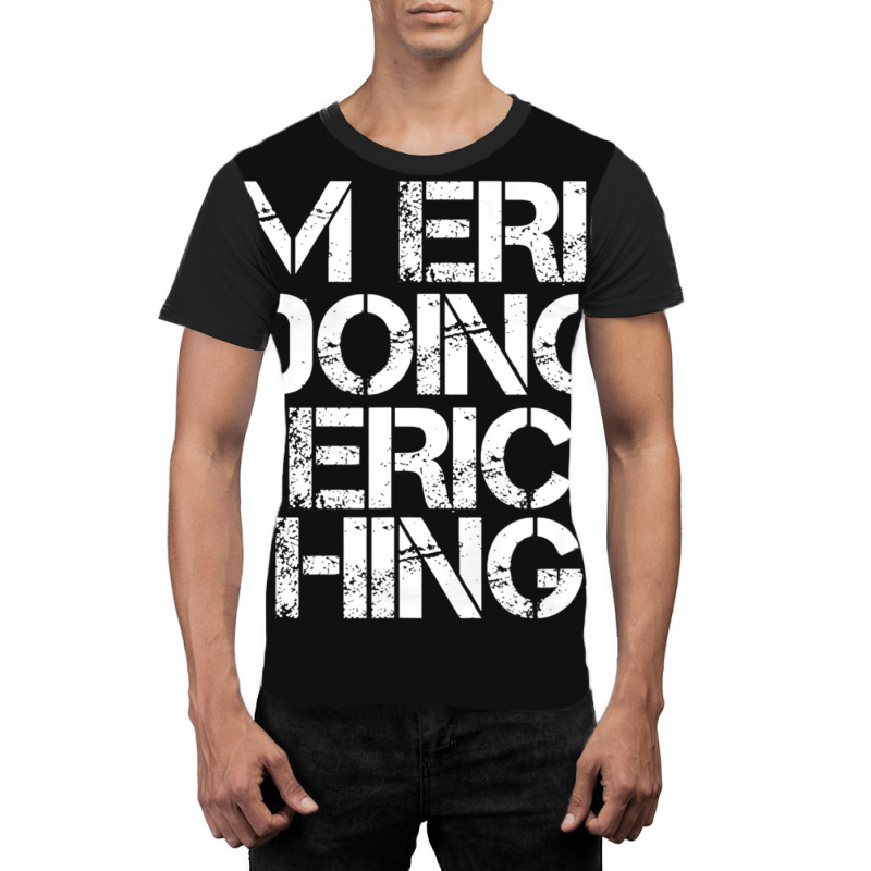 I'm Eric Doing Eric Things Christmas Graphic T-shirt by tintruong | Artistshot