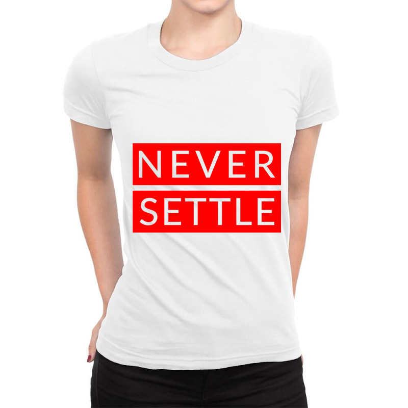 Never Settle Oneplus Red Ladies Fitted T-Shirt by STEVEHICKS | Artistshot