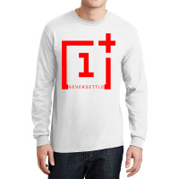 Oneplus Never Settle Long Sleeve Shirts | Artistshot