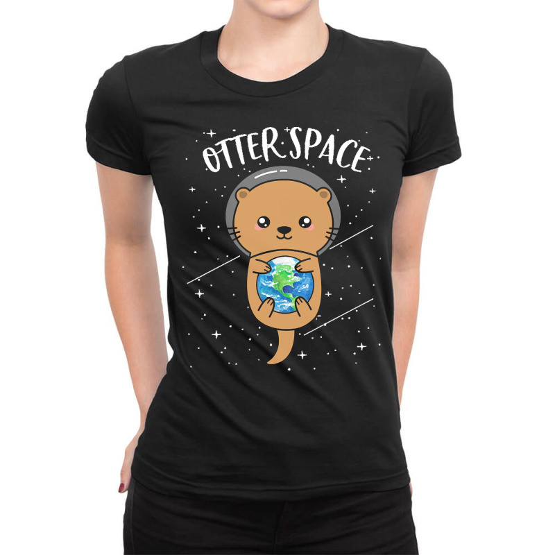 Otter Space T  Shirt Otter Space Cute Funny Sea Otter Astronaut Milky Ladies Fitted T-Shirt by leland4353 | Artistshot