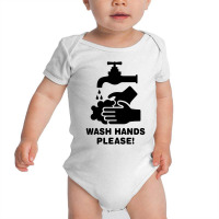 Wash Hands Please Baby Bodysuit | Artistshot