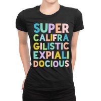 Supercalifragilisticexpialidocious   Colorful Stack Ladies Fitted T-shirt | Artistshot