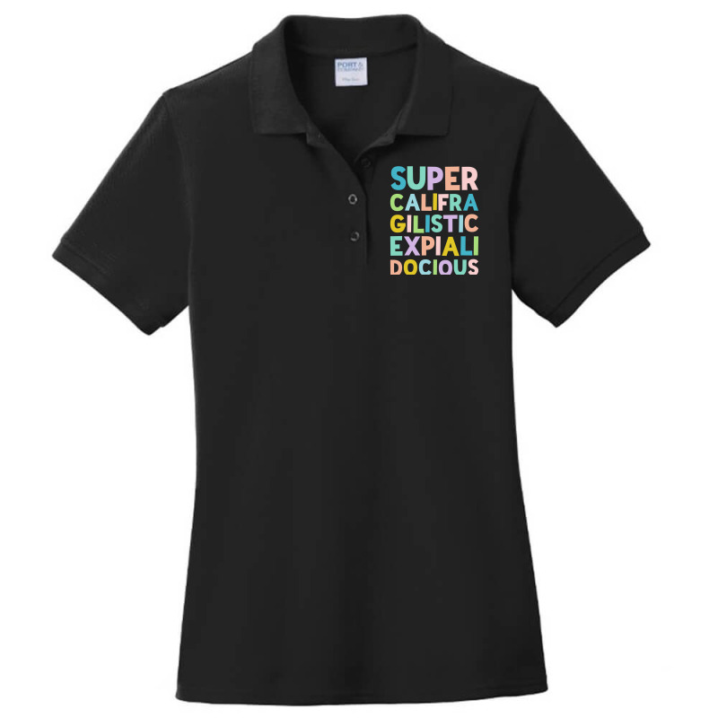 Supercalifragilisticexpialidocious   Colorful Stack Ladies Polo Shirt by amdremahoudy | Artistshot