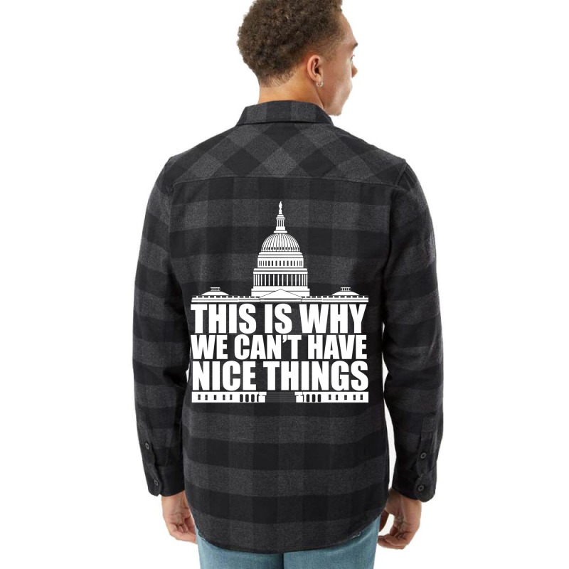 This Is Why We Cant Have Nice Things Vintage Flannel Shirt | Artistshot