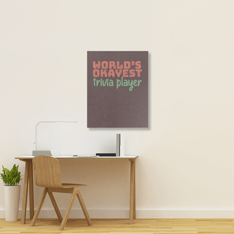 Worlds Okayest Trivia Player Aesthetic Portrait Canvas Print | Artistshot