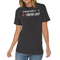 If You Ain't First You're Last Vintage T-shirt | Artistshot