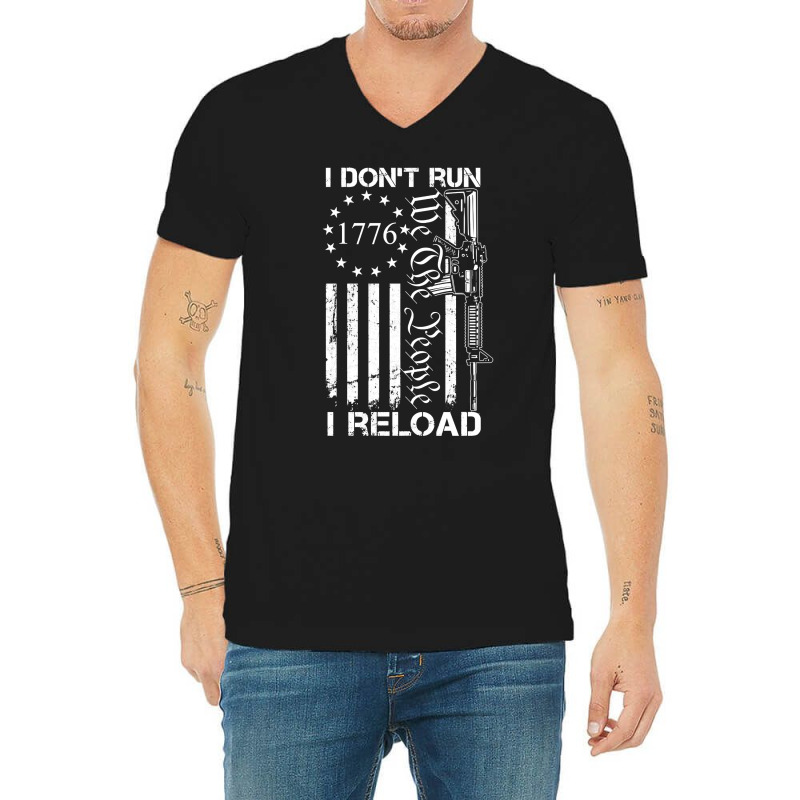 I Don't Run I Reload   Usa Flag Pro Guns Ar15 Gun Joke  Back Long Slee V-Neck Tee by polioukhi | Artistshot