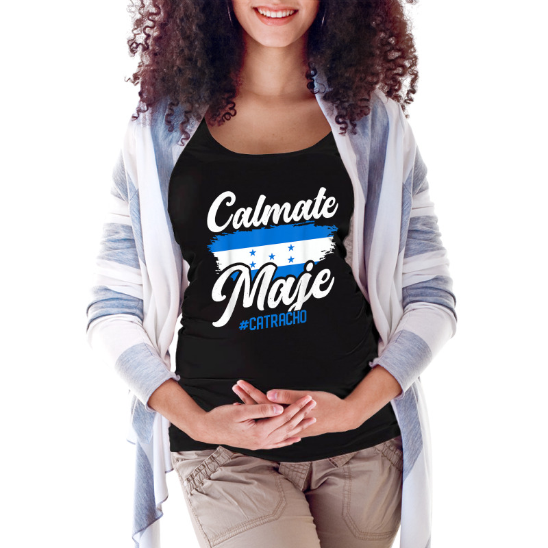 Baleada Honduran Honduras Flag Catracho Calmate Maje T Shirt Maternity Scoop Neck T-shirt by puawhla | Artistshot